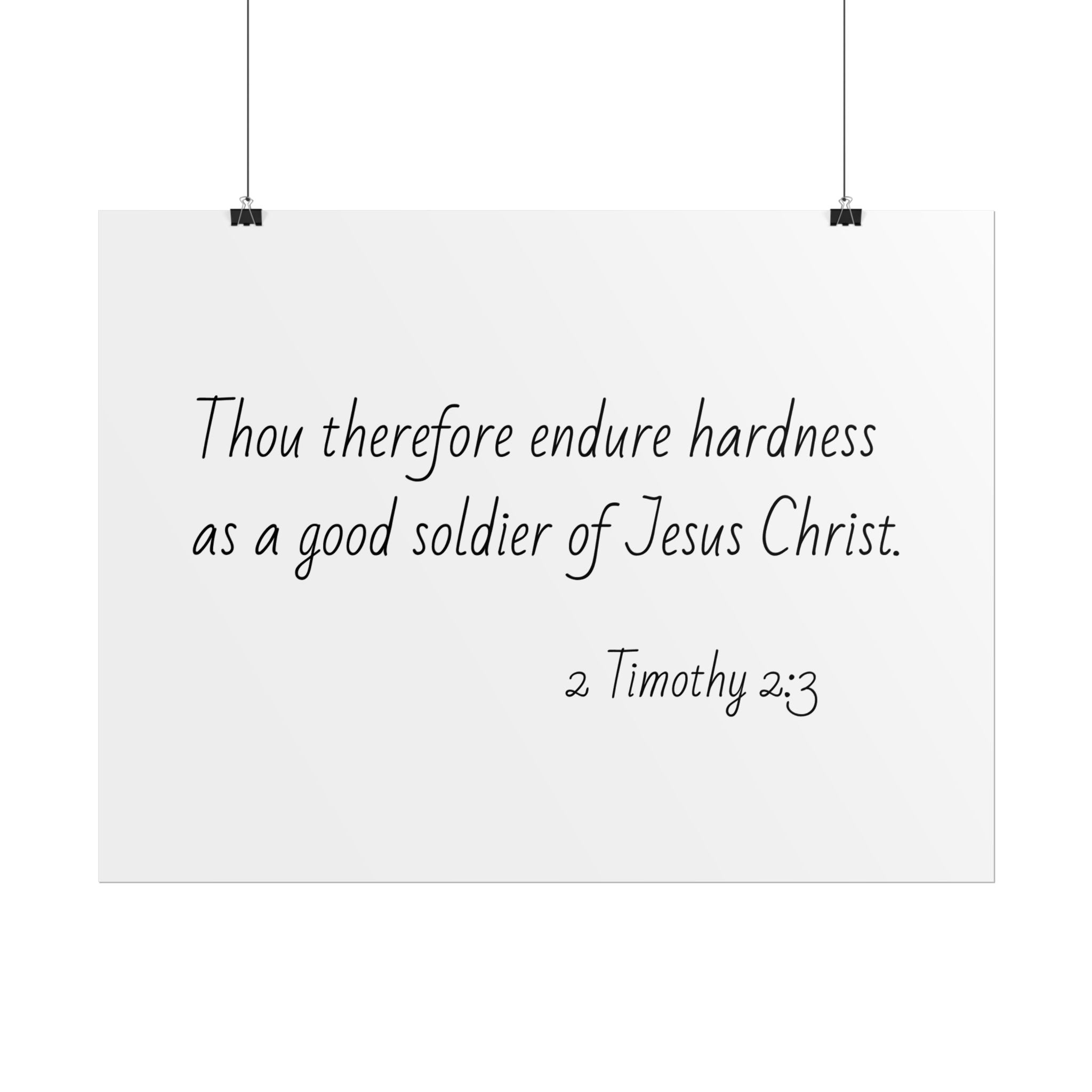 2 Timothy 2:3 Christian Wall Poster — 'Endure Hardness as a Good Soldier of Jesus Christ' Rolled Print