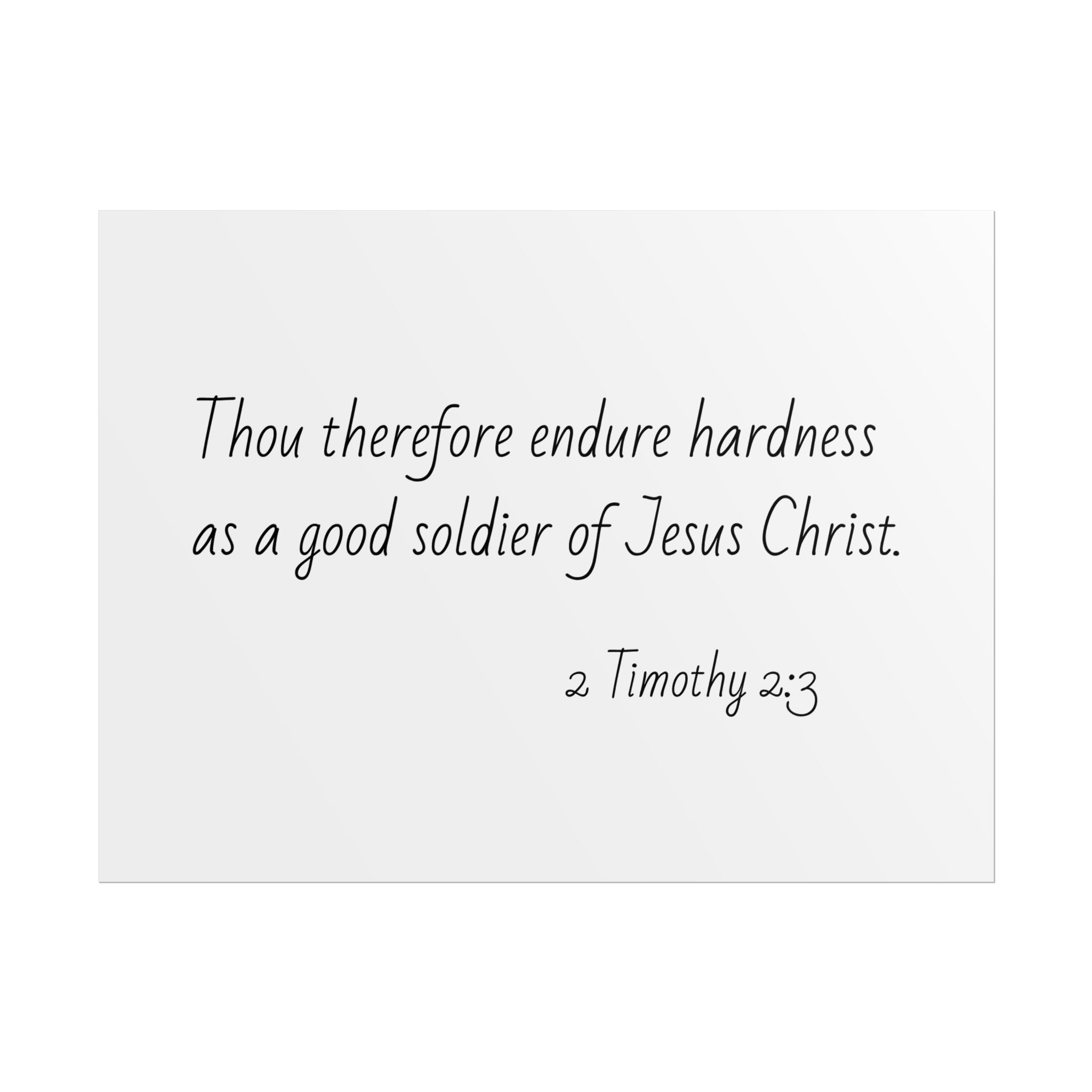 2 Timothy 2:3 Christian Wall Poster — 'Endure Hardness as a Good Soldier of Jesus Christ' Rolled Print