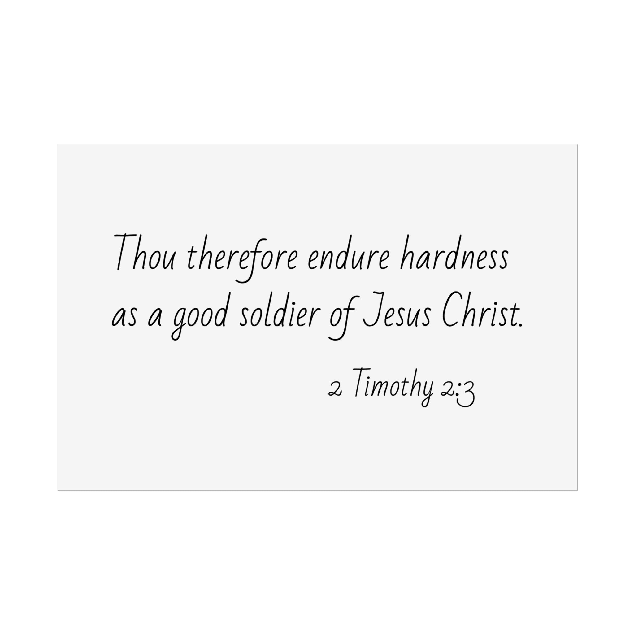 2 Timothy 2:3 Christian Wall Poster — 'Endure Hardness as a Good Soldier of Jesus Christ' Rolled Print