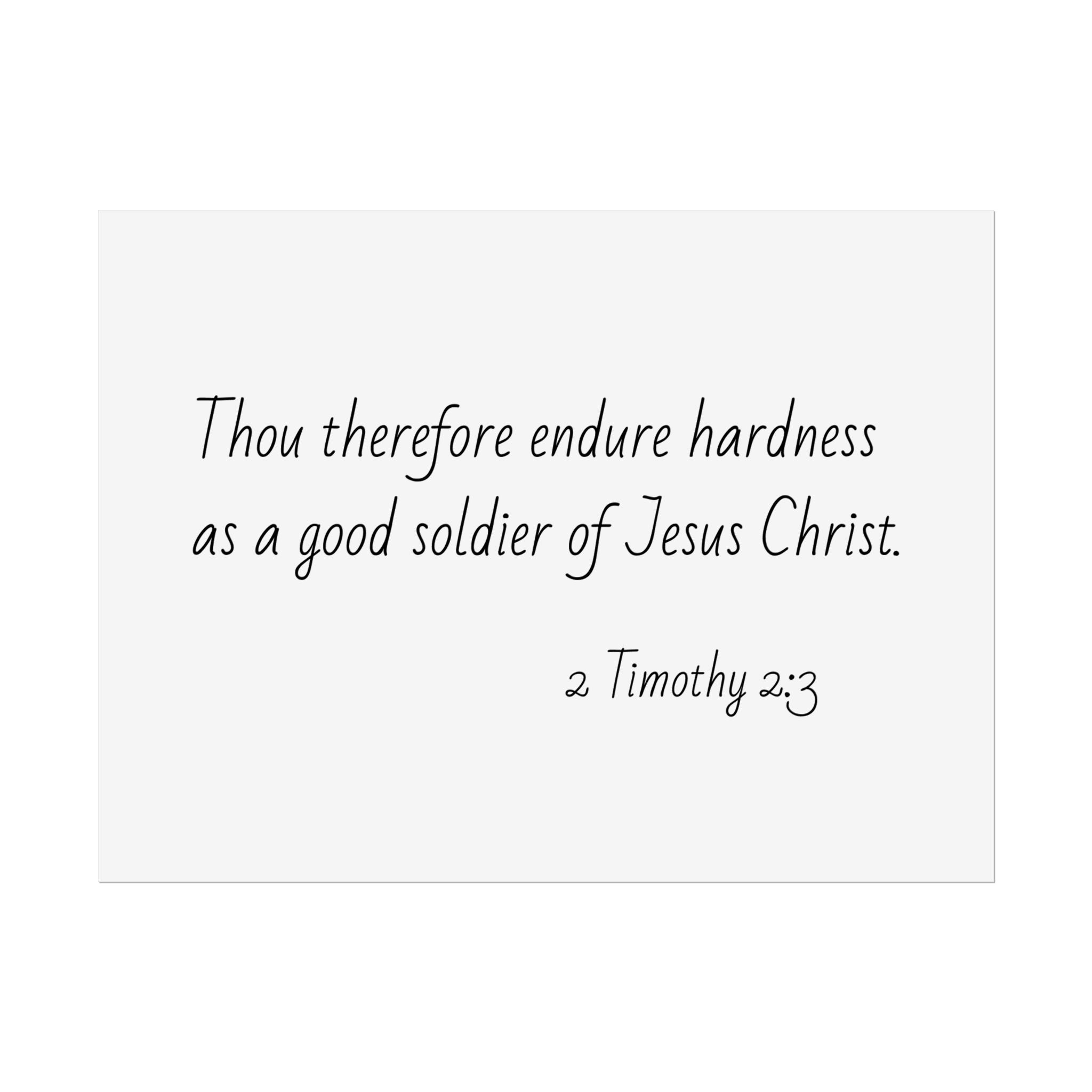 2 Timothy 2:3 Christian Wall Poster — 'Endure Hardness as a Good Soldier of Jesus Christ' Rolled Print