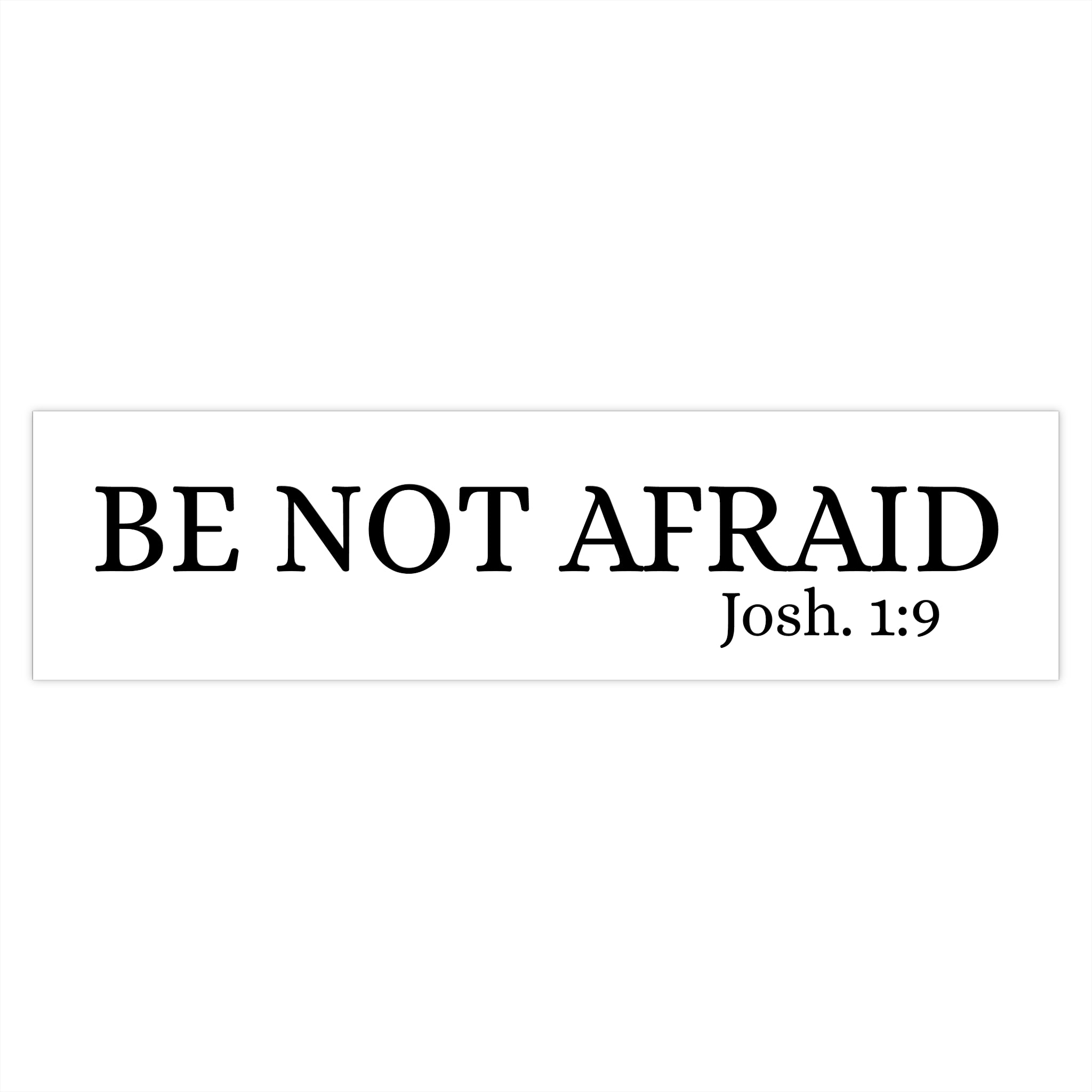 BE NOT AFRAID Vinyl Bumper Sticker — Minimalist Bible Quote Genesis