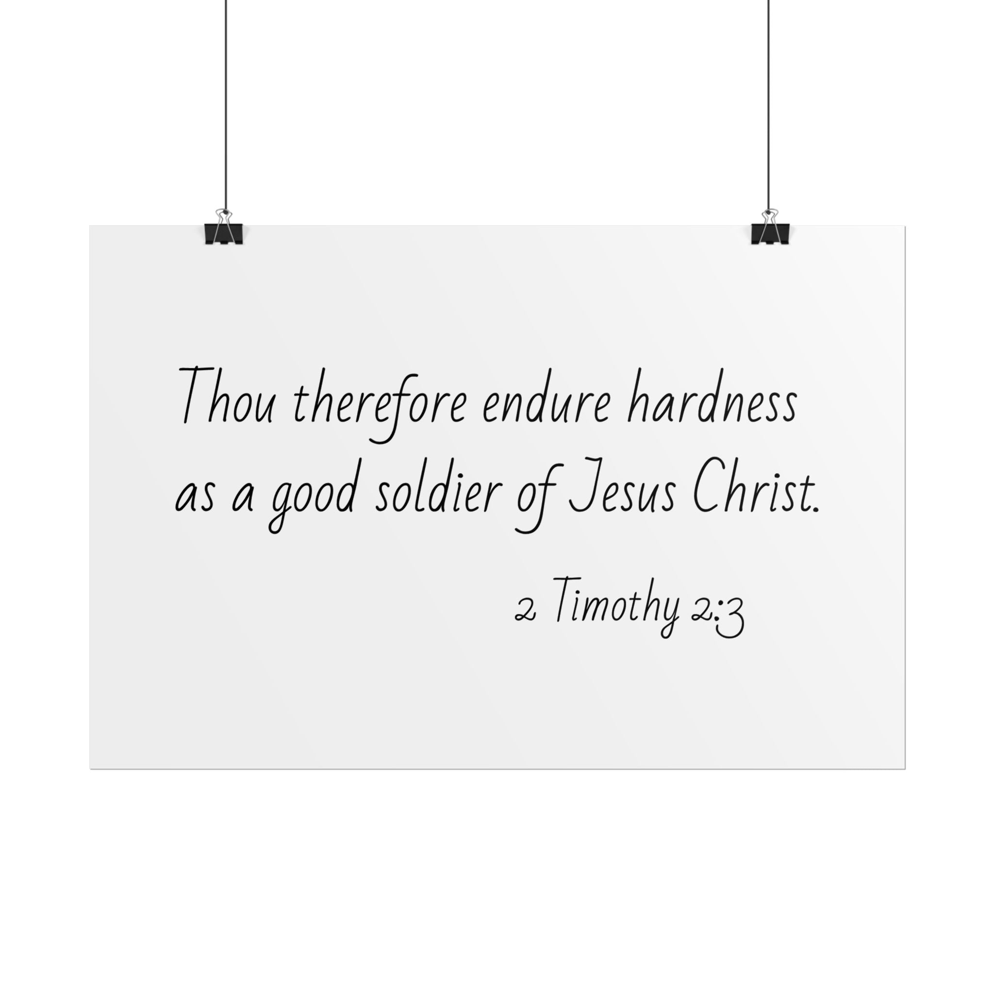 2 Timothy 2:3 Christian Wall Poster — 'Endure Hardness as a Good Soldier of Jesus Christ' Rolled Print